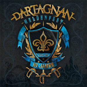 HELDENFEST 10 Jahre dArtagnan - die Jubiläumsshow